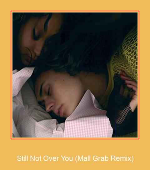 Still Not Over You (Mall Grab Remix) Samsung Ringtone Letöltés Ingyenes