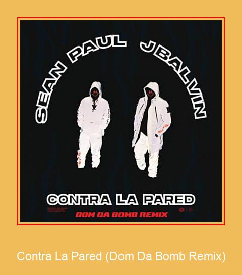 Contra La Pared (Dom Da Bomb Remix) Unduh Nada Dering Samsung Gratis