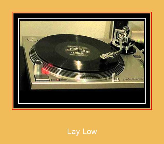 Lay Low ಸ್ಯಾಮ್ಸಂಗ್ ರಿಂಗ್ಟೋನ್ ಡೌನ್ಲೋಡ್ ಉಚಿತ