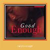 Good Enough آهنگ زنگ برای سامسونگ