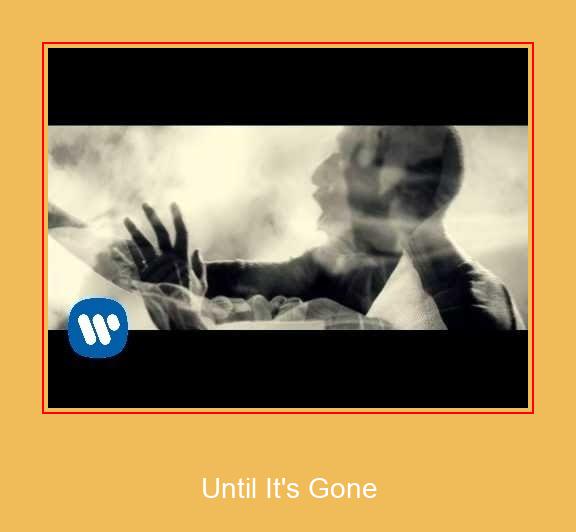Until It's Gone Samsung ringtone lejupielādēt bezmaksas