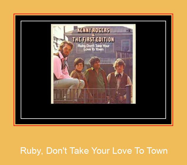 Ruby, Don't Take Your Love To Town Самсунг рингтоне довнлоад фрее