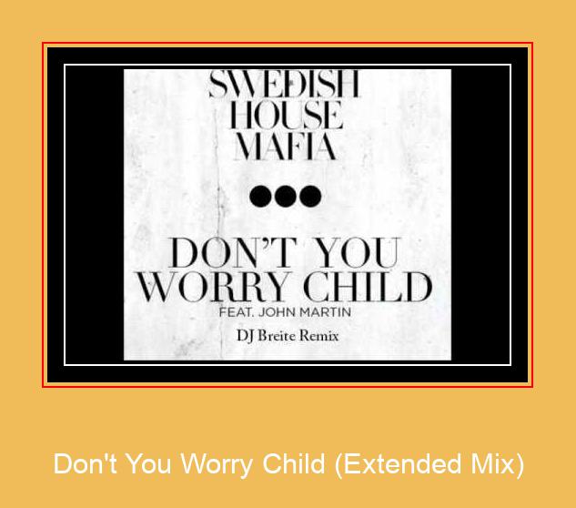 Don't You Worry Child (Extended Mix) Samsung Ringtone Download Free