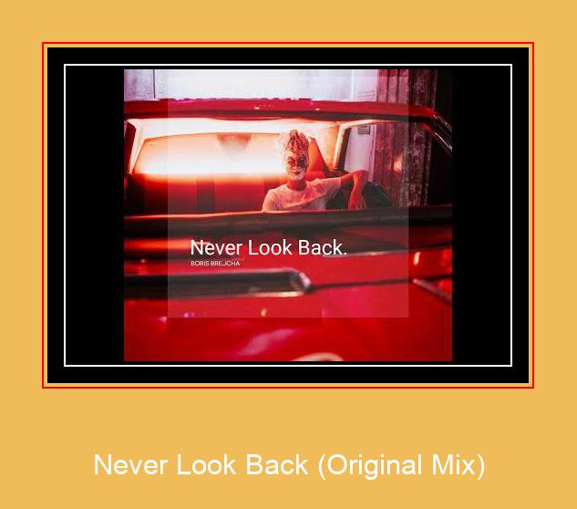 Never Look Back (Original Mix) Samsung Ringtone Descărcați gratuit