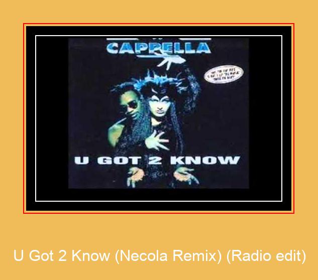 U Got 2 Know (Necola Remix) (Radio Edit) Samsung Ringtone Stiahnite si zadarmo