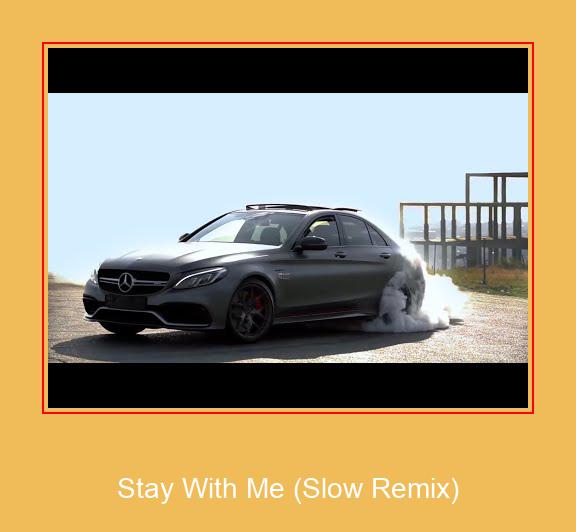 Stay With Me (Slow Remix) Nhạc chuông Samsung Tải miễn phí