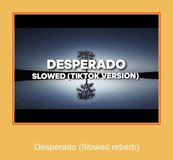Desperado (Slowed Reberb) सैमसंग रिंगटोन मुफ्त डाउनलोड करें