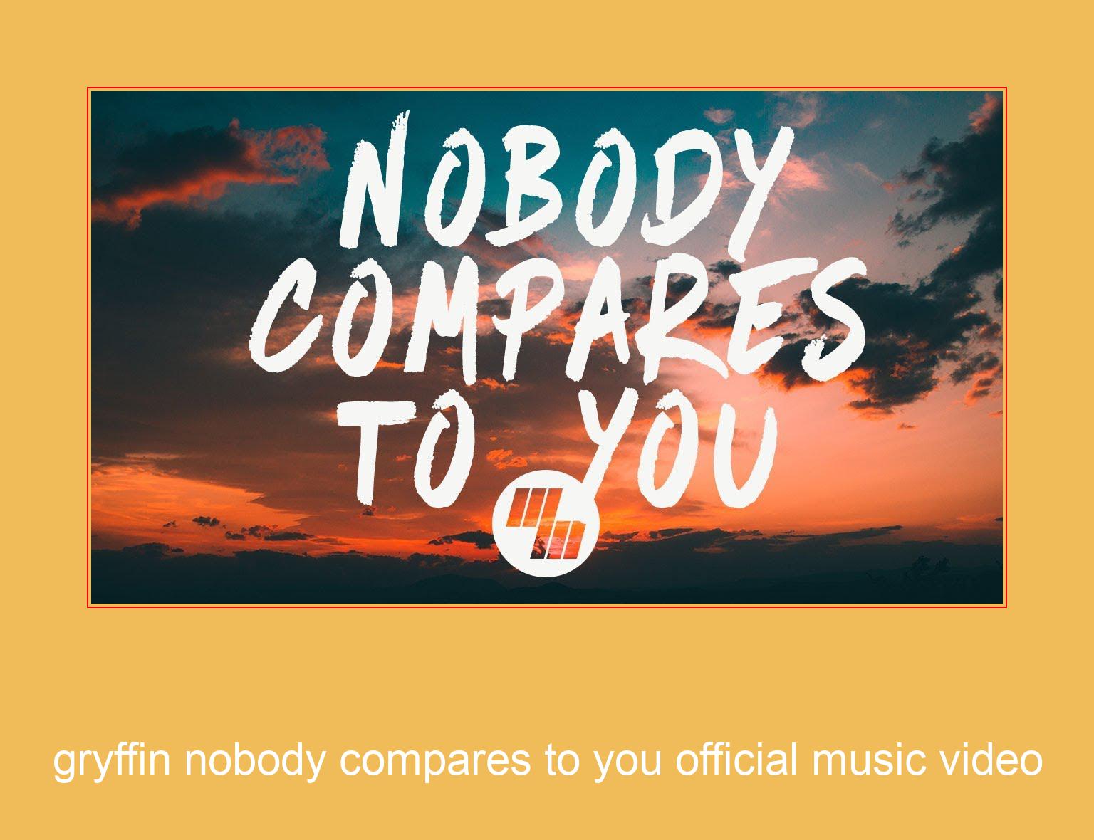 Gryffin Nobody Compares To You Official Music Video Samsung Ringtone Letöltés Ingyenes
