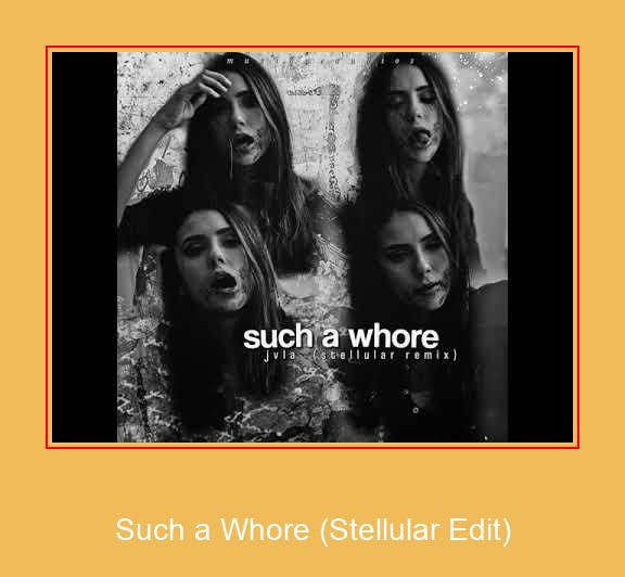 Such A Whore (Stellular Edit) Unduh Nada Dering Samsung Gratis