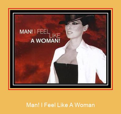 Man! I Feel Like A Woman Samsung ringtone lejupielādēt bezmaksas