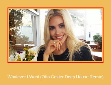Whatever I Want (Otto Coster Deep House Remix) Samsung sonnerie télécharger gratuitement