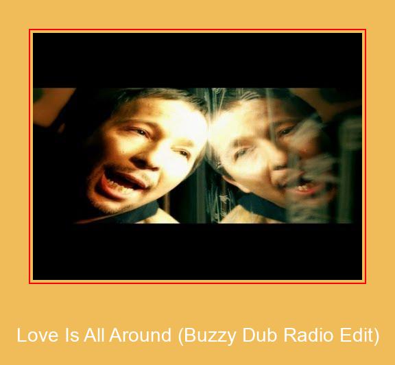 Love Is All Around (Buzzy Dub Radio Edit) Samsung sonnerie télécharger gratuitement
