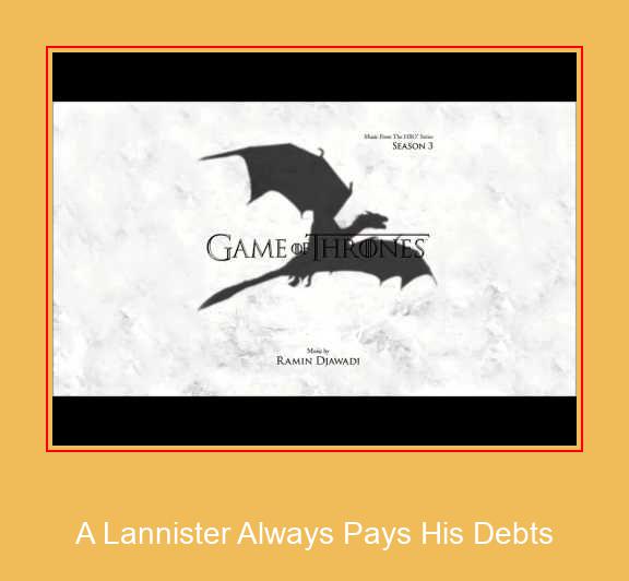 A Lannister Always Pays His Debts Samsung Ringtone Lae alla tasuta