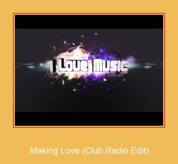 Making Love (Club Radio Edit) Samsung Ringtone Lataa ilmaiseksi