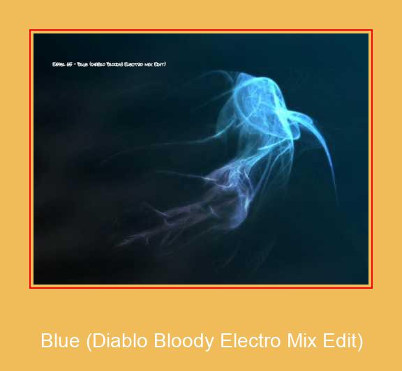 Blue (Diablo Bloody Electro Mix Edit) Samsung Ringtone Download Free