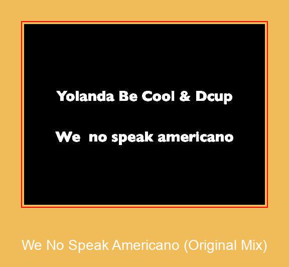 We No Speak Americano (Original Mix) Samsung Ringtone Download Free